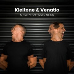 Kleitone & Venatio - Chain Of Madness