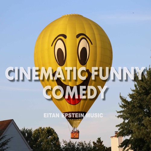 Stream episode FUNNY MOMENTS - Cinematic Comedy Humor Comical Children Instrumental  Royalty Free Background Music by Eitan Epstein - Royalty Free | Background  Music podcast | Listen online for free on SoundCloud