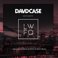 DAVDCASE - NITTY GRITTY Promo Mix