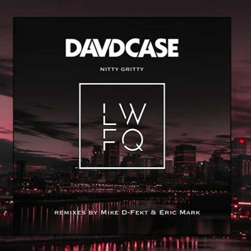DAVDCASE - NITTY GRITTY Promo Mix