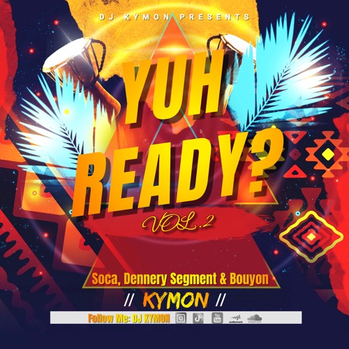 Crazy Soca, Dennery Segment & Bouyon Mix! (Bunji Garlin +More)🔥| Yuh Ready? VOL.2 - Dj Kymon ⚡️
