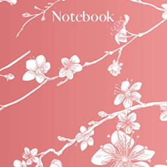 Get EBOOK ✉️ Notebook: Japanese Cherry Blossom Notebook, 8.5in x 11in, 110 lined page