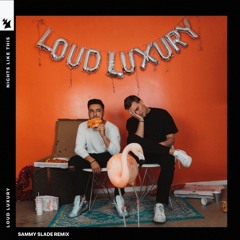 Loud Luxury - Aftertaste (Sammy Slade Remix)