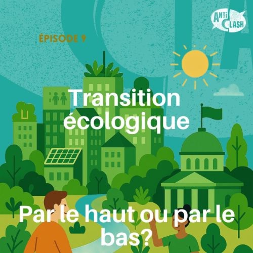 Transition écologique - Par le haut ou par le bas?