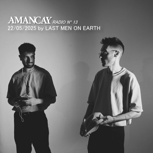 Radio Amancay #13 - Last Men On Earth (Live at Sala Kbron)
