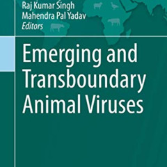 [Read] EBOOK 🖌️ Emerging and Transboundary Animal Viruses (Livestock Diseases and Ma