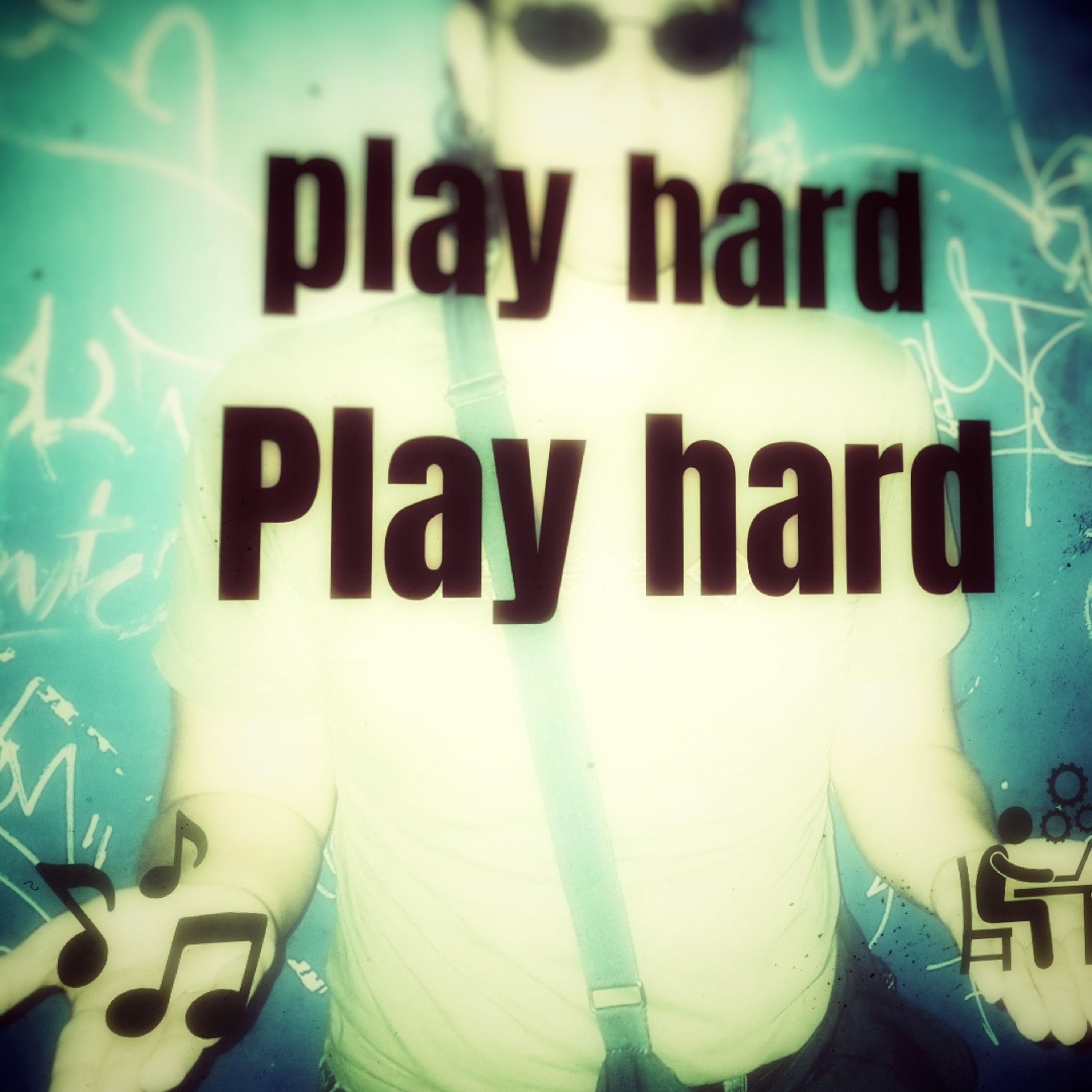 Play hard
