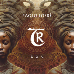 𝐏𝐑𝐄𝐌𝐈𝐄𝐑𝐄: Paolo Lofrè - Doa [Tibetania Orient]