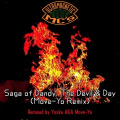 Saga of Dandy, The Devil & Day (Move-Yo Remix)