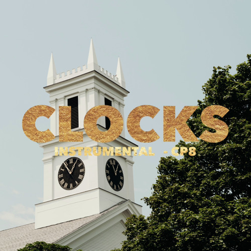 Stream Clocks (Instrumental Preview CP8) by CP8 Listen online for