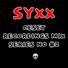 CESET MIX SERIES NO #2 : SYXX