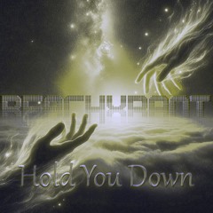 Hold You Down FEAT. ReaChxbani