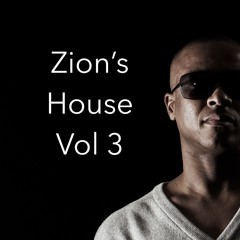 Zion's House Vol 3