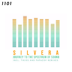 PREMIERE! Silvera - Journey To The Spectrum Of Sound (Th3os Remix) 1101 Records