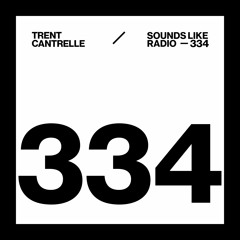 TRENT CANTRELLE - SOUNDS LIKE RADIO SLR334