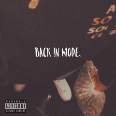 Back In Mode (prod. woodondabeat)