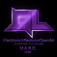 ElectronicAfternoonOpenAir -M.A.R.C. - 06/2024