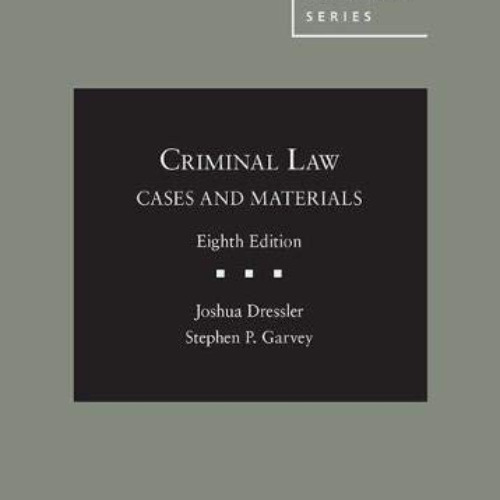 [Free] PDF 📦 Cases and Materials on Criminal Law (American Casebook Series) by  Josh