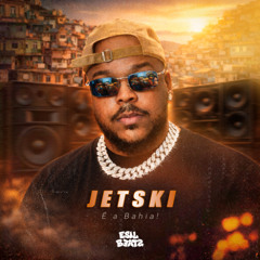 JETSKI - Esil Beats, Melody (VERSÃO PAGODÃO)