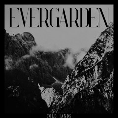 EVERGARDEN - COLD HANDS (final?)(8-31)