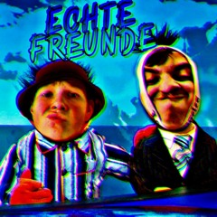 ECHTE FREUNDE JUNGE [100 Follower Special]
