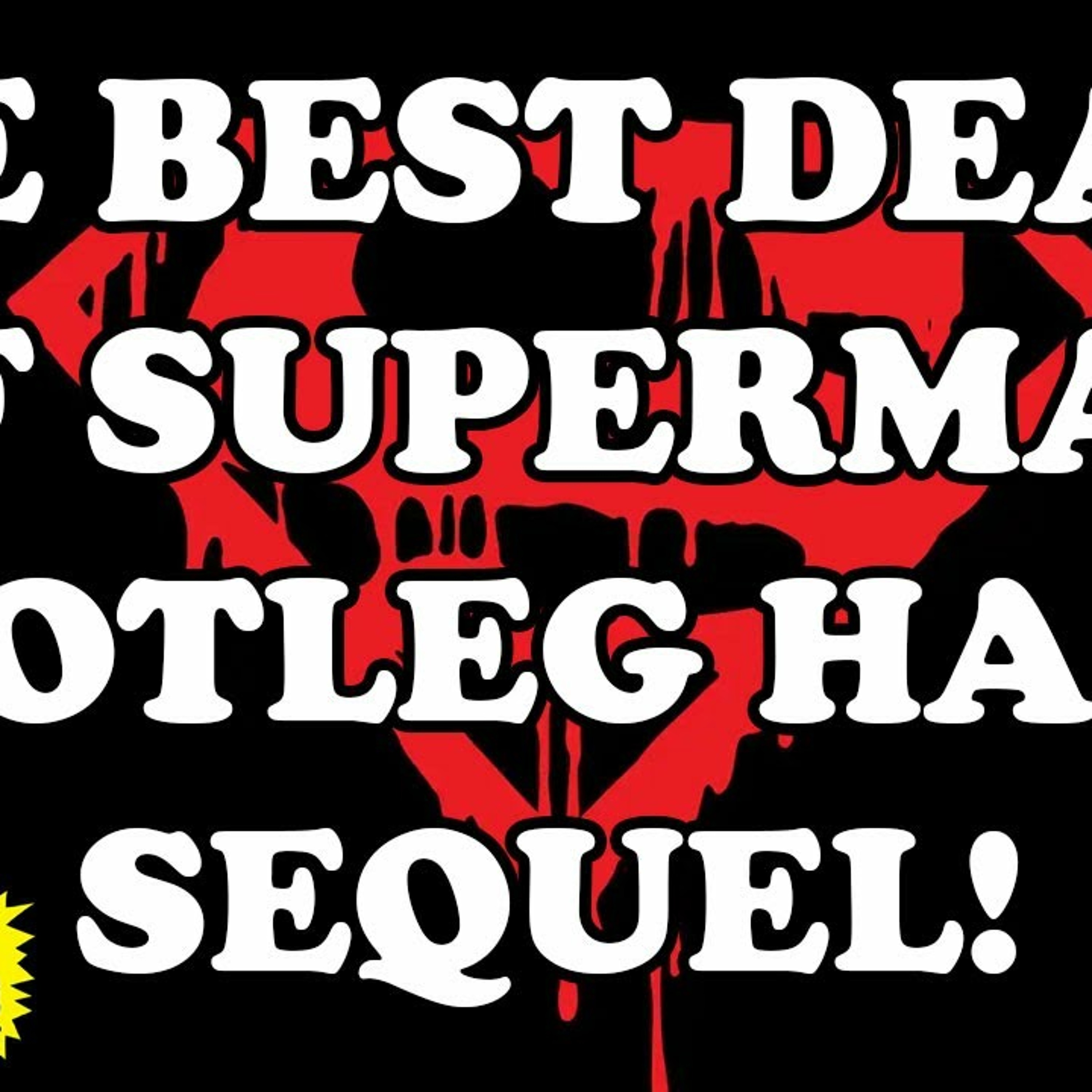 The Best Death of Superman Bootleg Comic Has a NEW Sequel! episode artwork