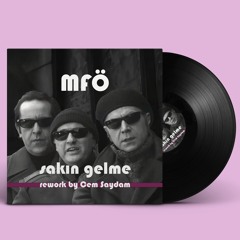 MFÖ - Sakın Gelme (Rework)
