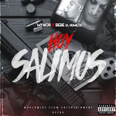 Mynor - Hoy Salimos Ft. Bebe El Humilde