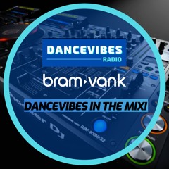 DanceVibesRadio in the mix: Bram VanK -  May 5 2024
