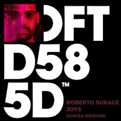 Roberto Surace - Joys (Gowza Rework)
