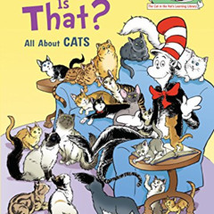 [Access] KINDLE 📑 What Cat Is That?: All About Cats (Cat in the Hat's Learning Libra