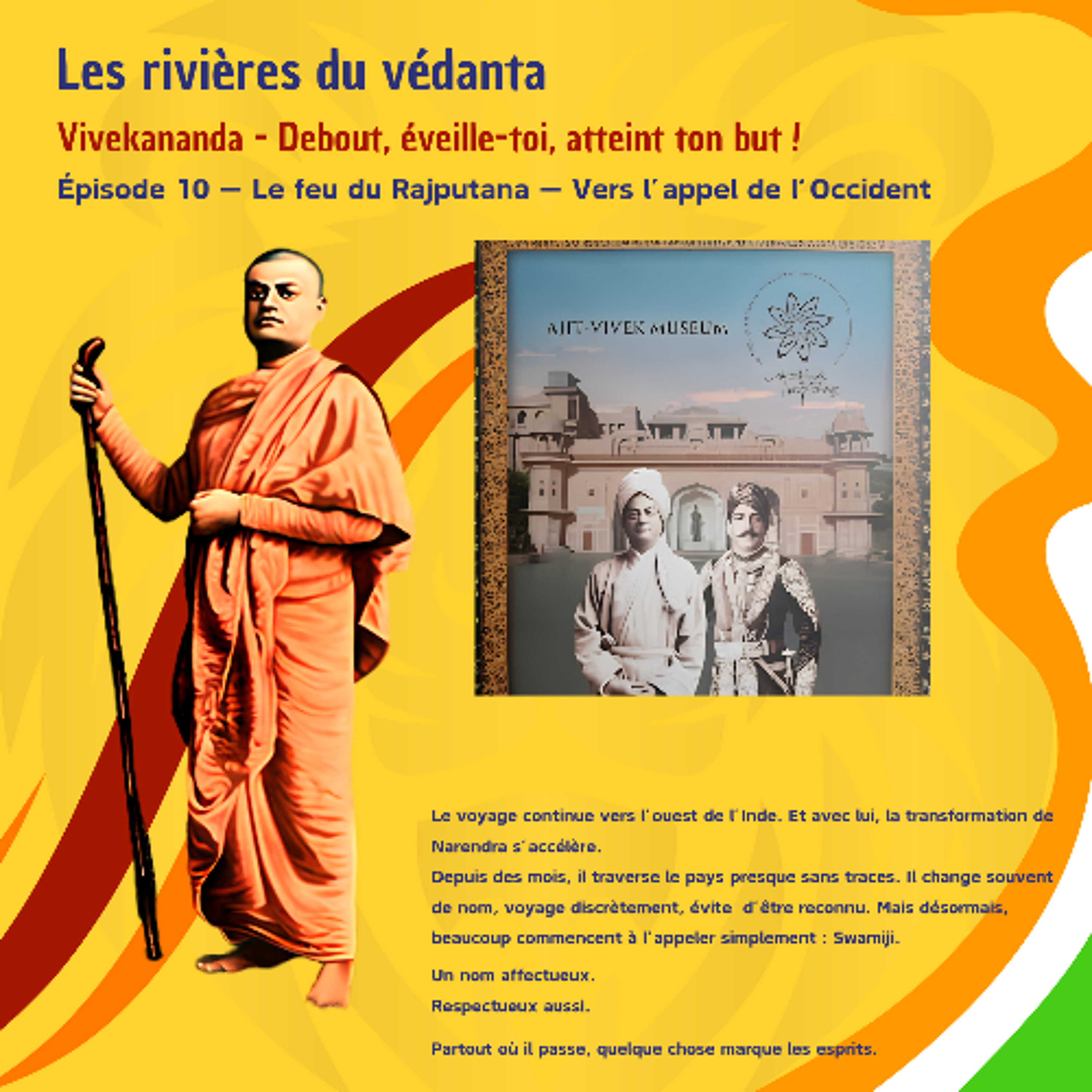 LES RIVIERES DU VEDANTA - Le feu du Rajputana — Vers l'appel de l'Occident (Mercredi 3 juin 2026) episode artwork