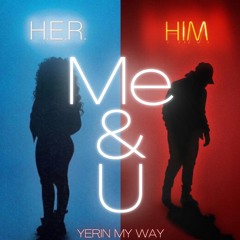 Me & U
