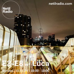E2-E8 w/ Luca - 10th November 2024