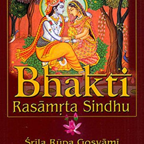 DOWNLOAD PDF 📚 Bhakti Rasāmṛta Sindhu: Volume One (Bhakti Shastri Package Book 3) by