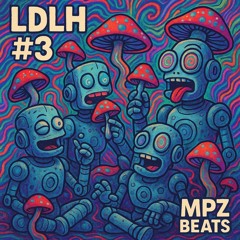 Robots On Mushrooms (LDLH #3)