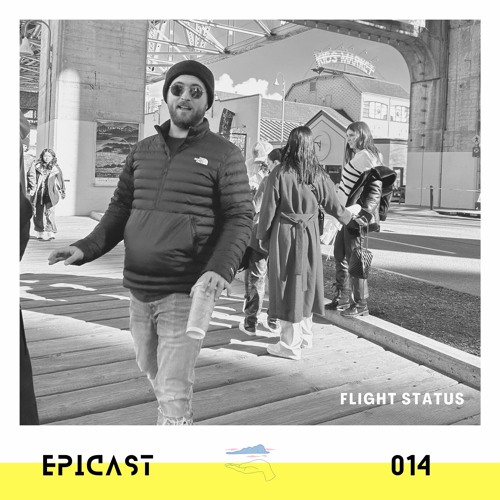 EPICAST #014 - Flight Status