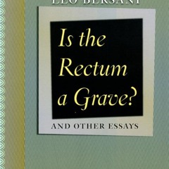 PDF✔read❤online Is the Rectum a Grave?: and Other Essays