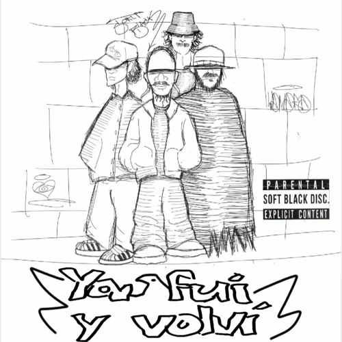 "Ya Fui & Volví" x P.Fresh, Kptain Trash, m0nsix. // ft. Smoxy.  Prod. Aka MAC B