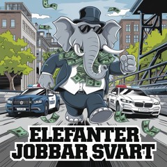 Elefanter Jobbar Svart (I Smyg)