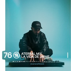 Aterral Mix 76 - La Vida De Jaime