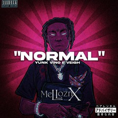 yunk vino & veigh ~ normal ~ speed up
