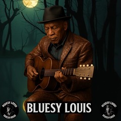 BLUESY LOUIS - Voodoo river