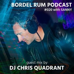 Radio B - Bordel Rum: DJ Sanny (interview & guest mix by Chris Quadrant)3.5.2021