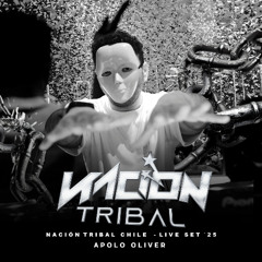 Apolo Oliver - Nación Tribal Chile (Live Set'25)