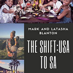 FREE KINDLE ✅ The Shift: U.S.A to S.A. : A Step by Step Guide to Relocating to South