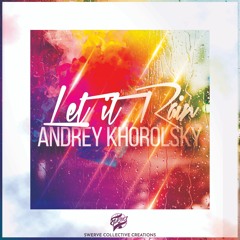 Andrey Khorolsky - Let It Rain [SCC042]