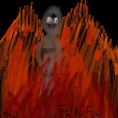 trial by_fire (p. sorrowbringer)