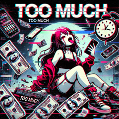 Too Much-SK