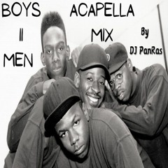 Boyz II Men Acapella Mix By DJ Panras